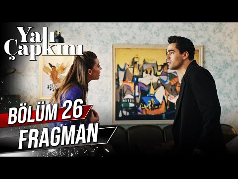 Yalı Çapkını 26. Bölüm Fragman