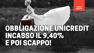 Obbligazione Unicredit 9,4% per 2 anni poi EURIBOR per 11 anni | IT0005592818