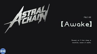 Astral Chain - File 02 Awake