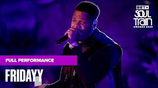 Fridayy Wastes No Time And Performs 'When It Comes To You'  | Soul Train Awards '23