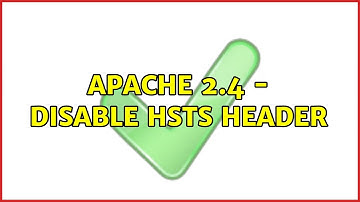 Apache 2.4 - Disable HSTS Header
