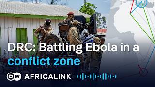Why conflict in eastern DRC is complicating Ebola response efforts