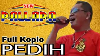 NEW PALLAPA - PEDIH (Bams Sena) Spesial Edition 2015