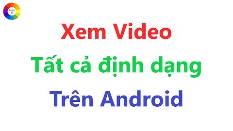 Lỗi codec khi phát video trên điện thoại android năm 2024