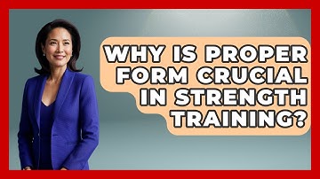 Why Is Proper Form Crucial In Strength Training? - Millennial Health Hub