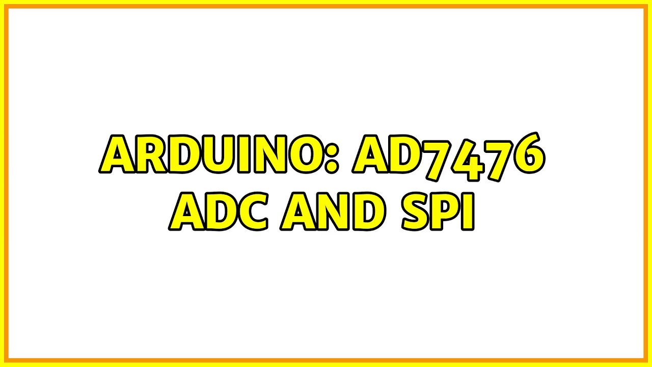 Arduino: AD7476 adc and SPI