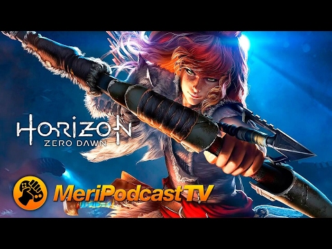 MeriPodcast 10x21: ESPECIAL Horizon Zero Dawn + SORTEO Edición Prensa - MeriPodcast 10x21: ESPECIAL Horizon Zero Dawn + SORTEO Edición Prensa
