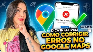 COMO RESOLVER ERRO NO GOOGLE MAPS 