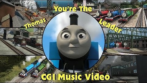 Thumbnail of Thomas, You're the Leader (CGI Music Video)