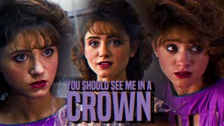 nancy wheeler | you should see me in a crown.