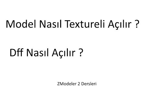 GTA San Andreas Modeli Nasıl Texture&rsquo;li Açılır ? (Dff Dosyasını Açma)| Zmodeler 2 Dersleri | Bölüm 1