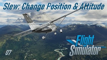 Microsoft Flight Simulator 07 Slew Mode to Move the Plane