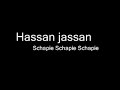 Hassan Jassan - Schapie Schapie Schapie