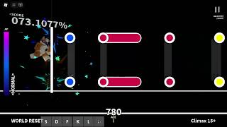 [Project: RUSHER] WORLD RESET | CLIMAX 15+ | ALL PERFECT
