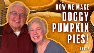 How We Bake Our Fresh Doggy Pumpkin Pies The Week of Thanksgiving & Christmas