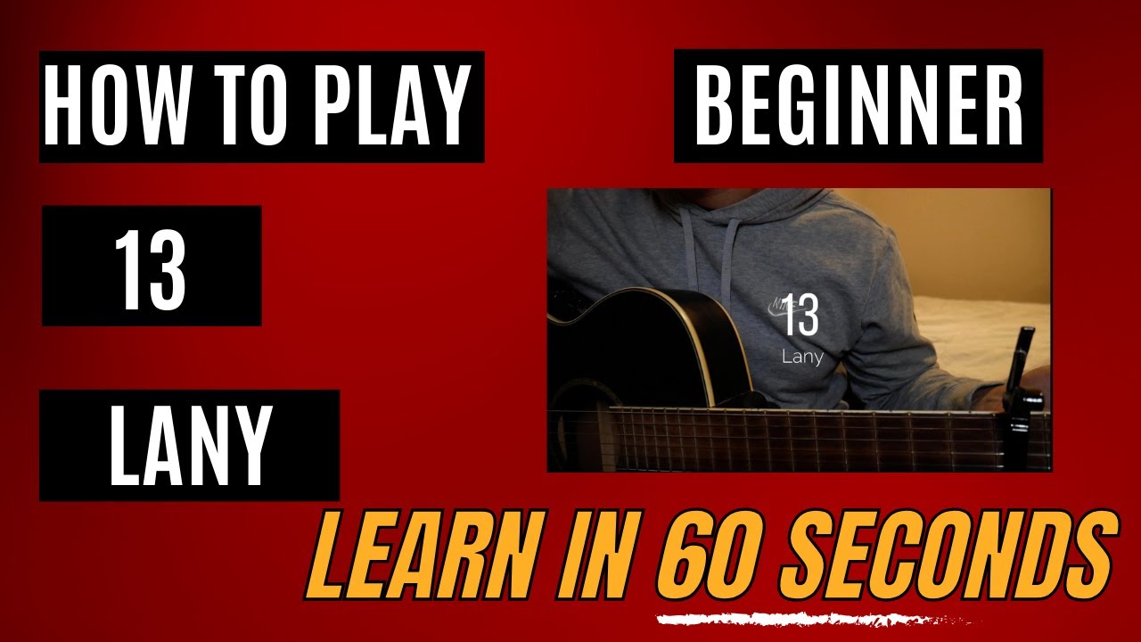 How to play 13 by LANY - Guitar tutorial (easy)