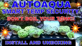 AutoAqua Smart Temp Security - Install and Unboxing
