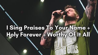 Video thumbnail of "I Sing Praises To Your Name + Holy Forever + Worthy Of It All | Keenan Clark | Worship Moment"