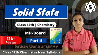 Famous Solid State Class 12th Chemistry Part 5 Wealth