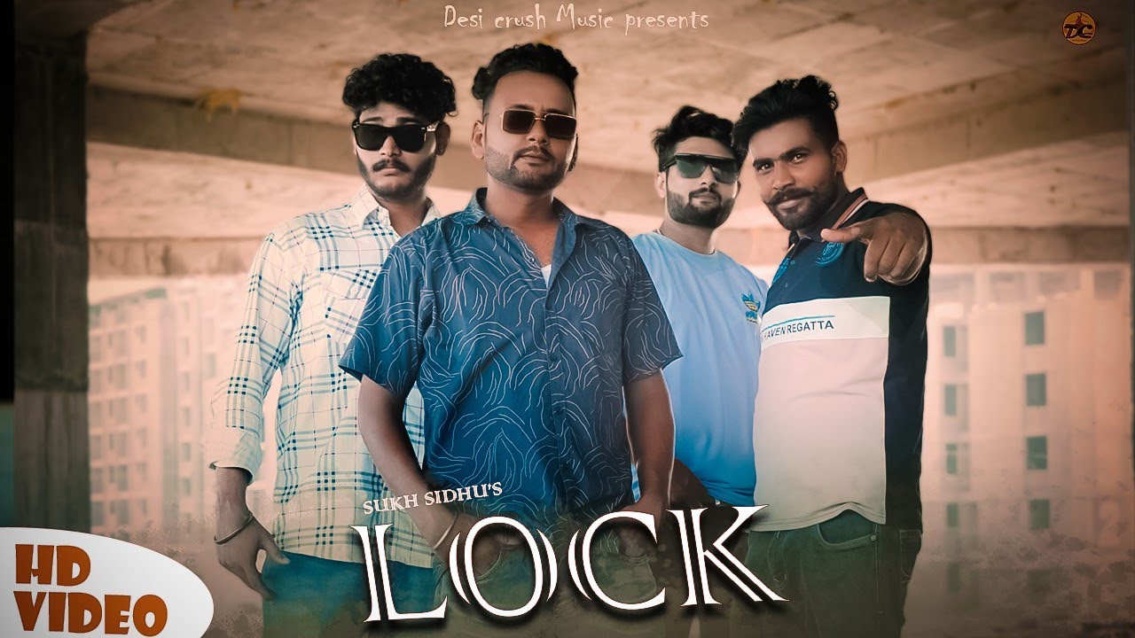 Sukh Sidhu   Lock official video  Matili wala Gill  New song 2023