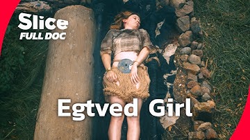 The Egtved Girl: A Journey Into the Bronze Age | FULL DOCUMENTARY