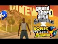 Sonic unleashed In GTA San Andreas and CJ gameplay Full map
