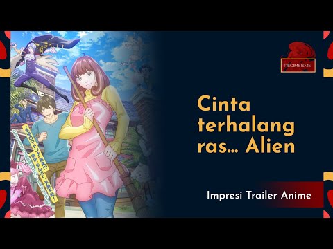 Emak kos anime ini Alien? | Impresi Trailer Anime - Astro Note