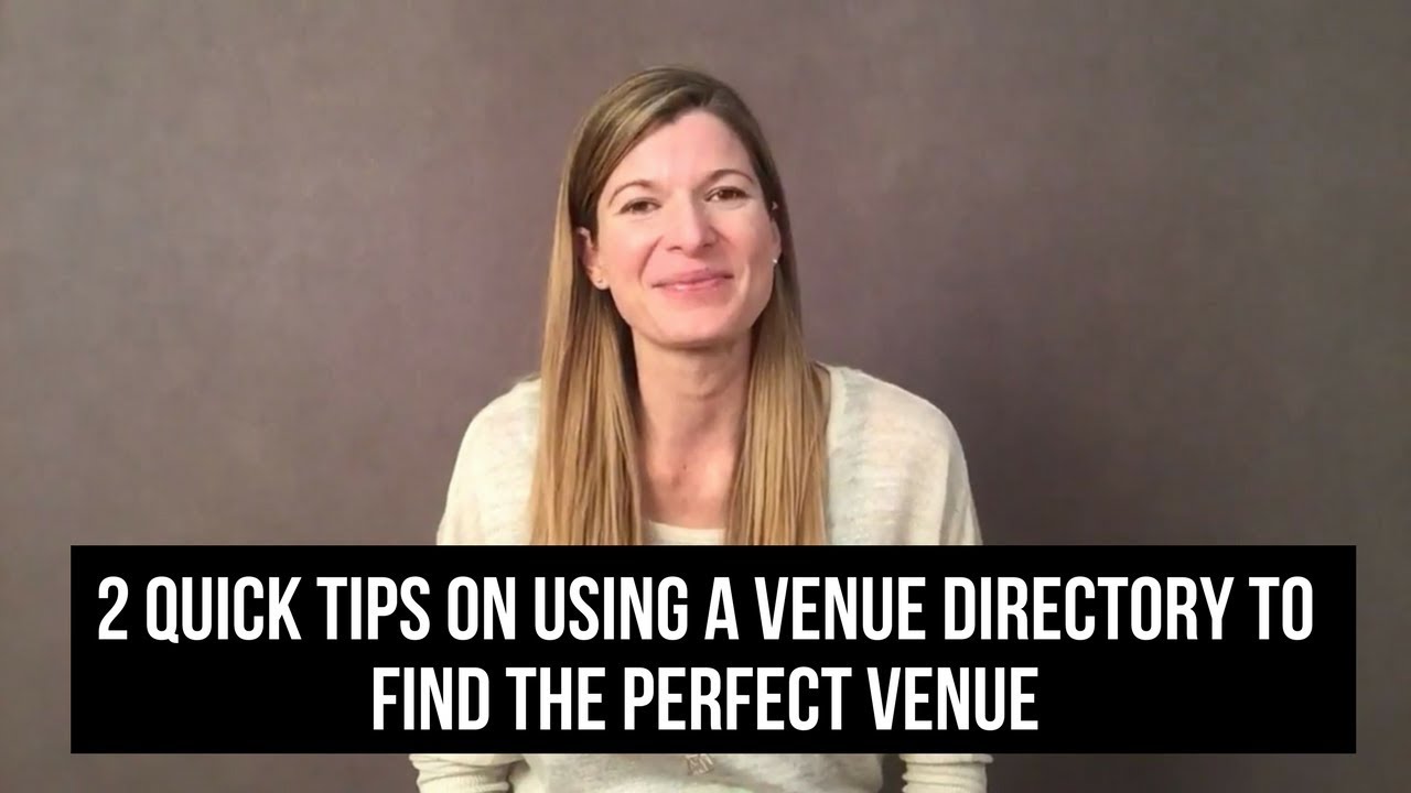 2 quick tips on using a venue directory to find the perfect venue