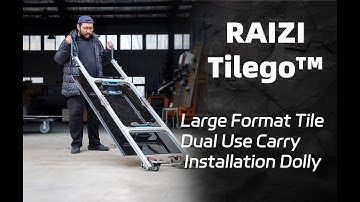 Raizi TileGo™ Large Format Tile Dual Use Carry Installation Dolly introduction