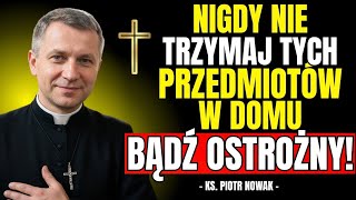 Te 10 PRZEDMIOTÓW w domu PRZYCIĄGA ZŁE DUCHY | Ks. Piotr Nowak