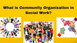 Details of  Community Organization?.