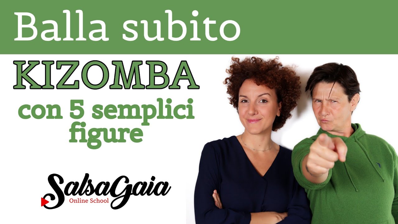 💋 KIZOMBA - BALLA SUBITO CON 5 SEMPLICI FIGURE - WWW.SALSAGAIA.COM - ISCRIVITI AL CANALE
