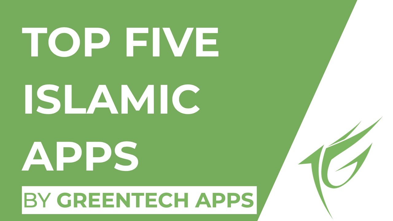 Top Five Islamic Apps by GTAF