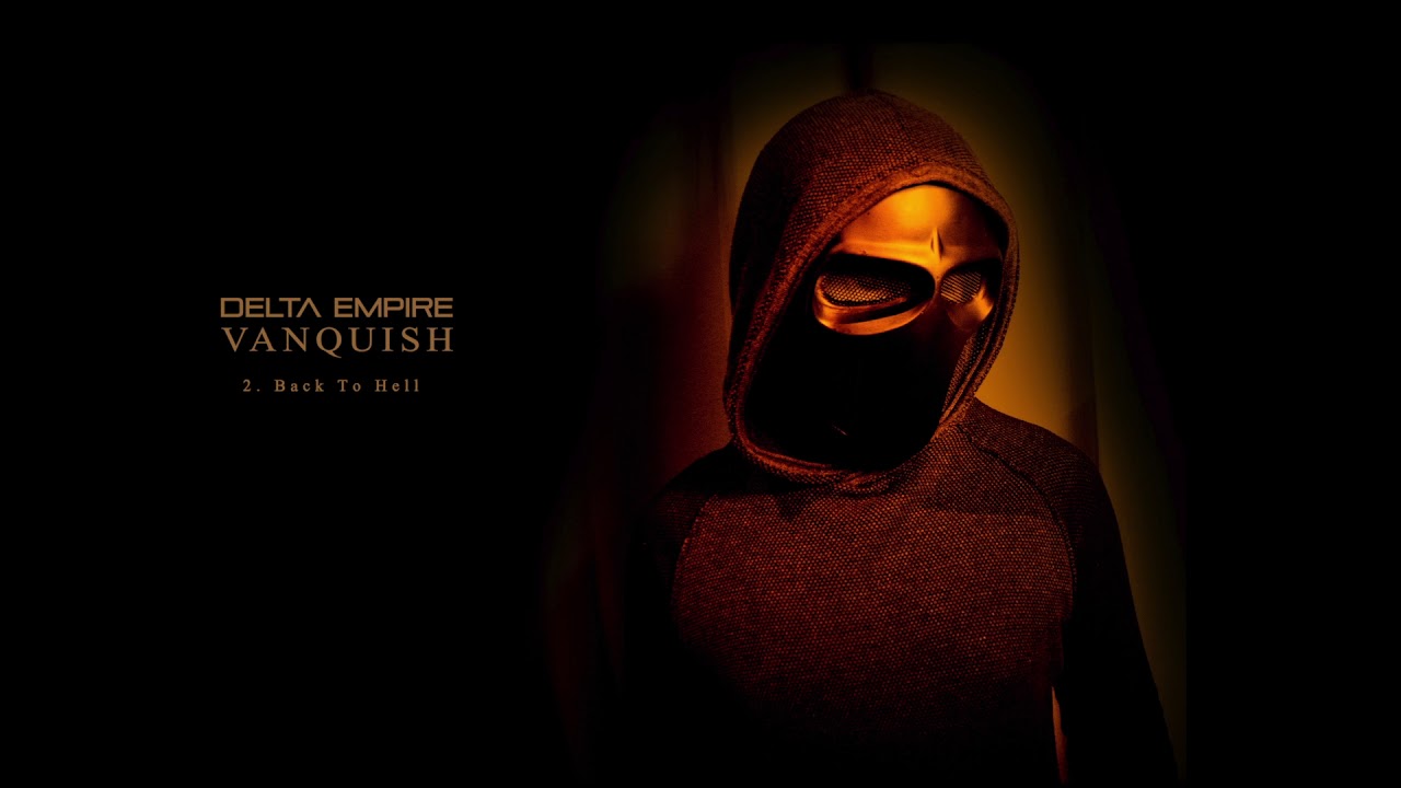 Delta Empire - Back To Hell