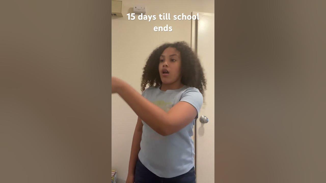 ONLY 15 days till school ends YouTube