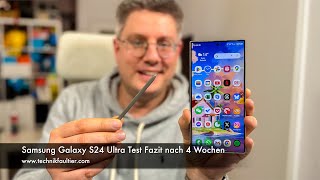Samsung Galaxy S24 Ultra Test Fazit nach 4 Wochen
