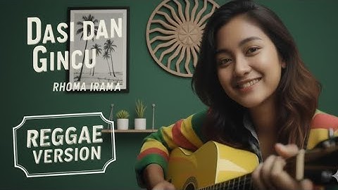 DASI DAN GINCU || RHOMA IRAMA || REGGAE   VERSION #trendingvideo#trending
