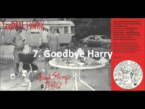 Goodbye Harry - Food Stamp BBQ (Full Album)