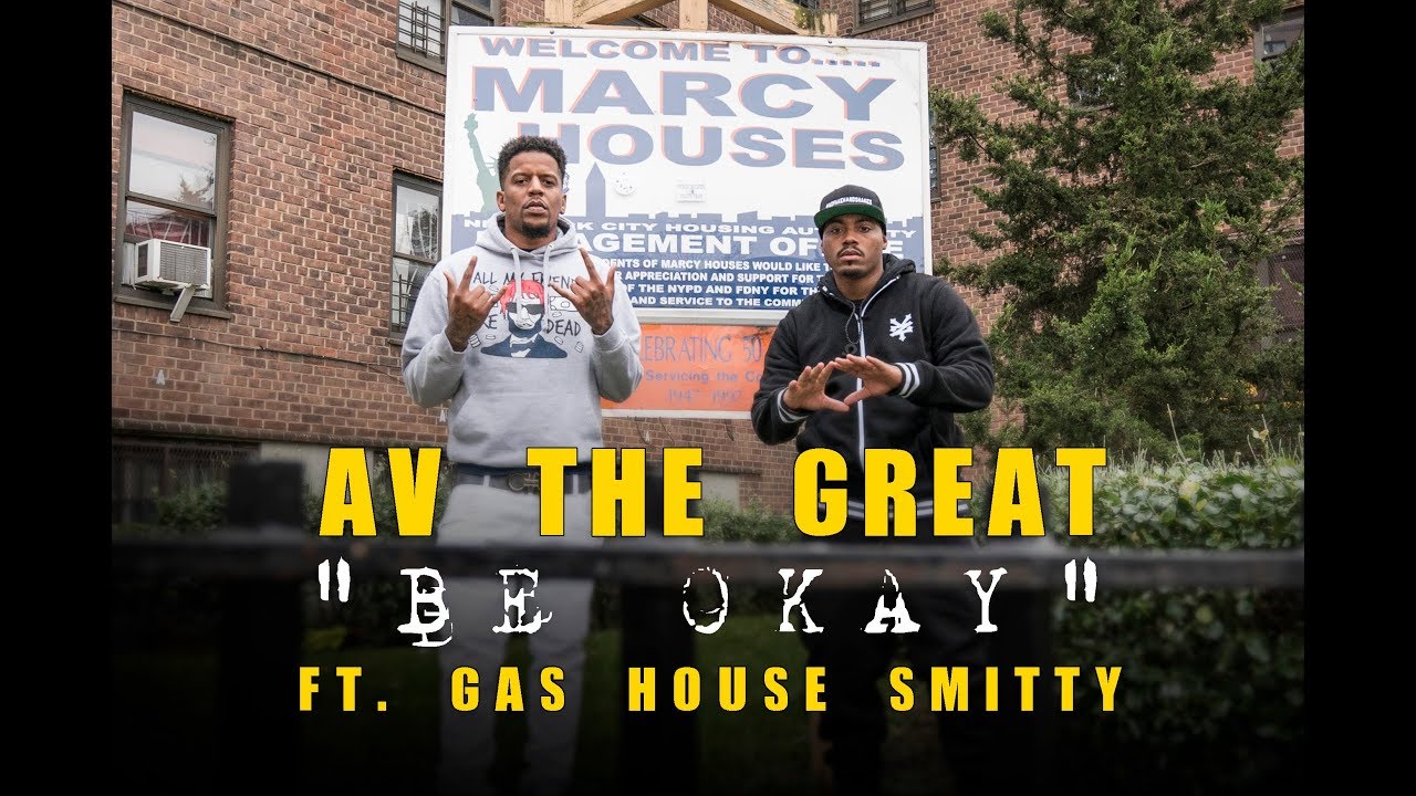 AV The Great "Be Okay" Ft. Gas House Smitty (Sony A7S II) MUSIC VIDEO