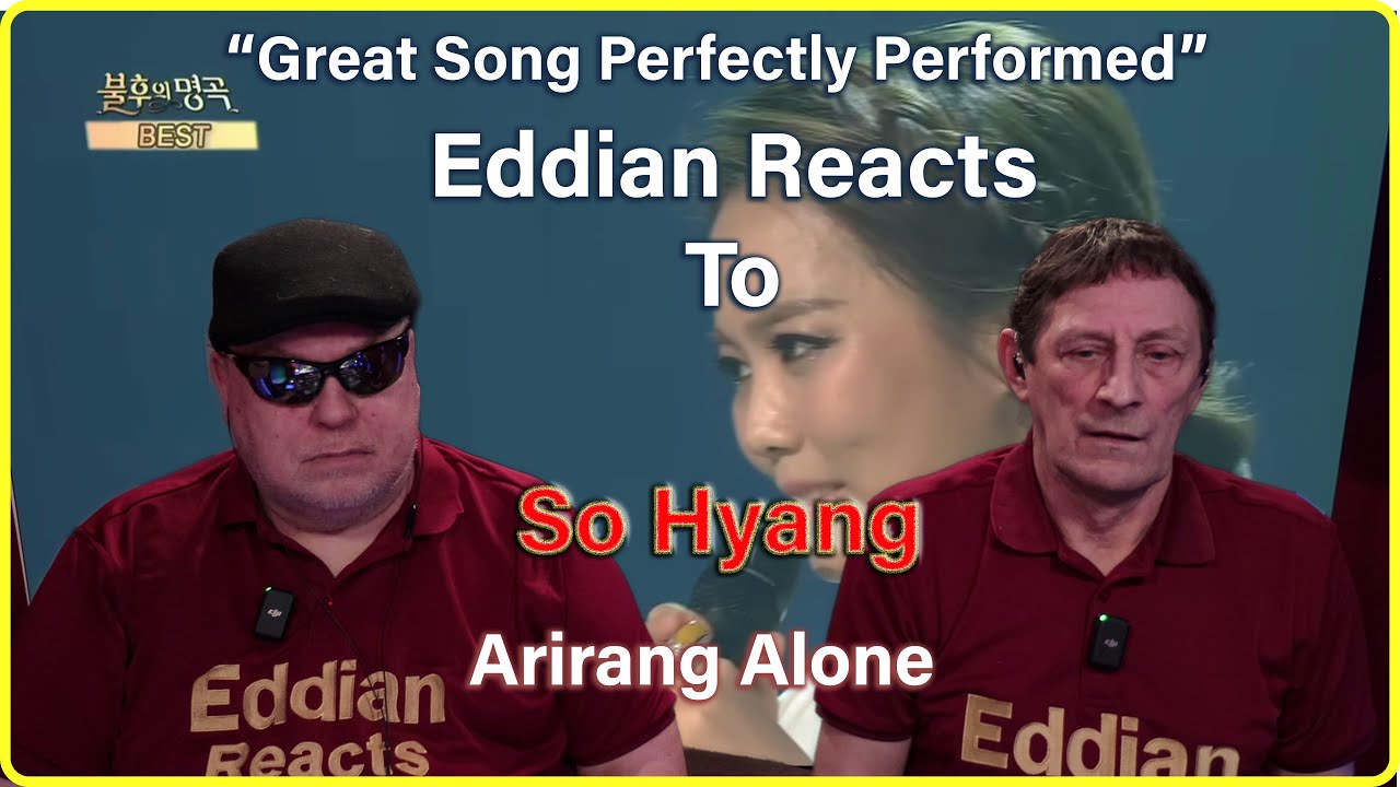 Eddian Reacts To :  So Hyang : Arirang Alone