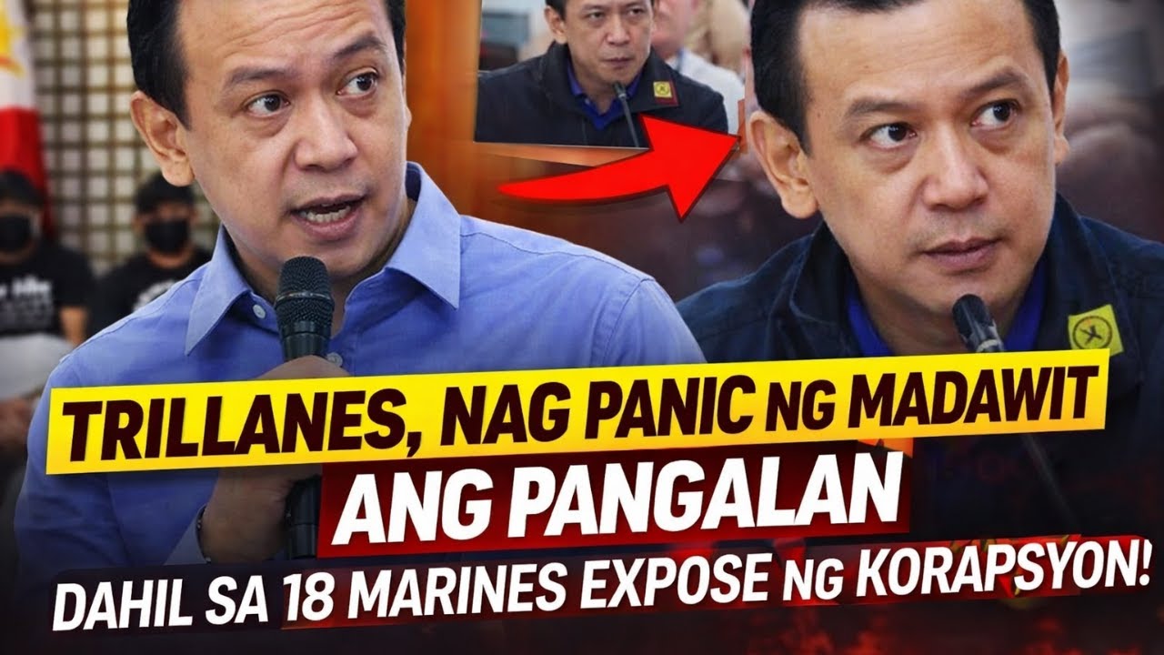 TRILLANES, NAG PANIC NG MADAWIT ANG PANGALAN DAHIL SA 18 MARINES EXPOSE NG KORAPSYON