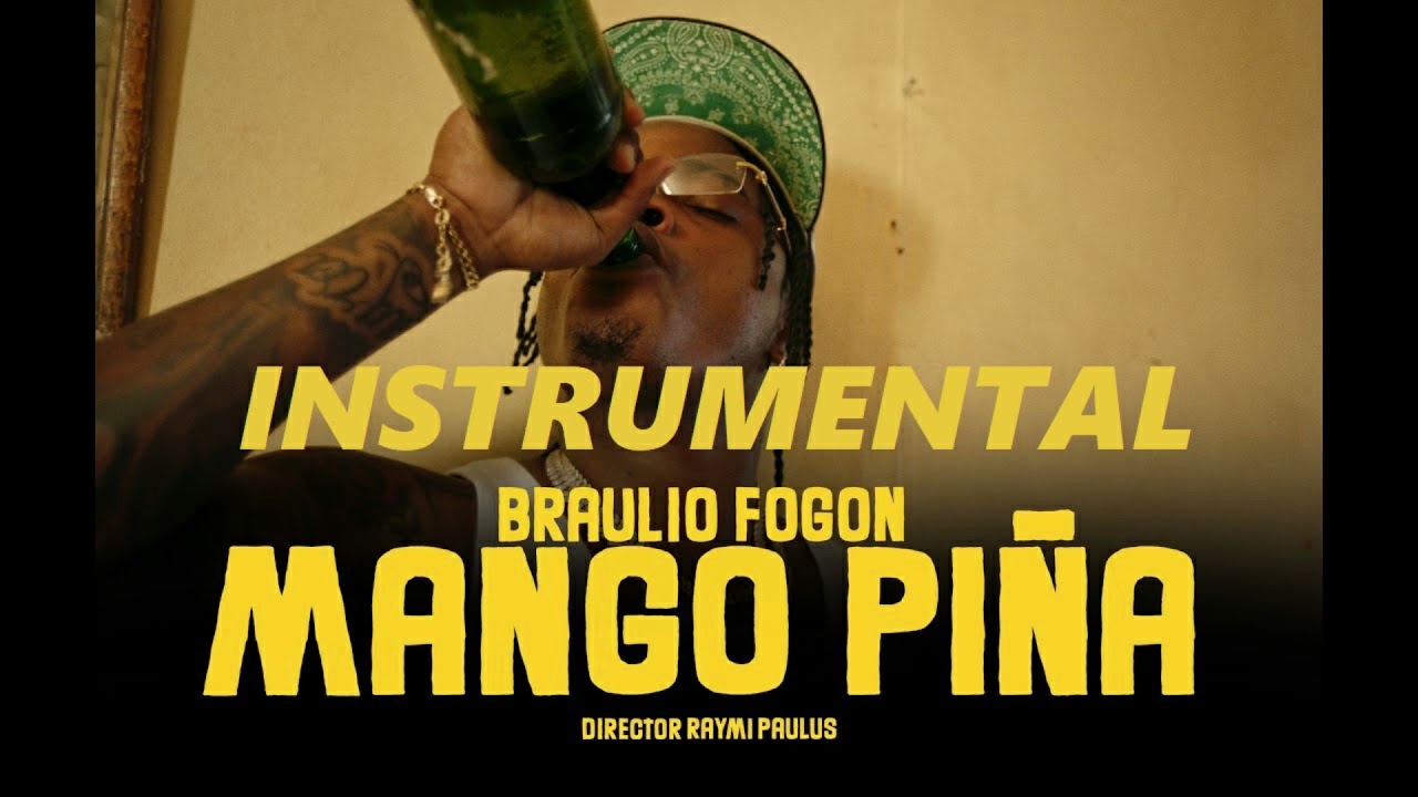 Braulio Fogon - Mango piña INSTRUMENTAL 🔥