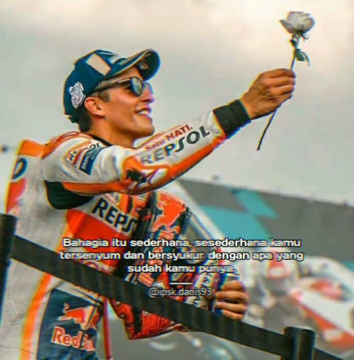 Story wa Quotes MotoGP Marc Marquez - Repsol Honda Team
