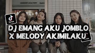 Memang Aku Jomblo X Melody Akimilaku  Bootleg Mengkane novan27