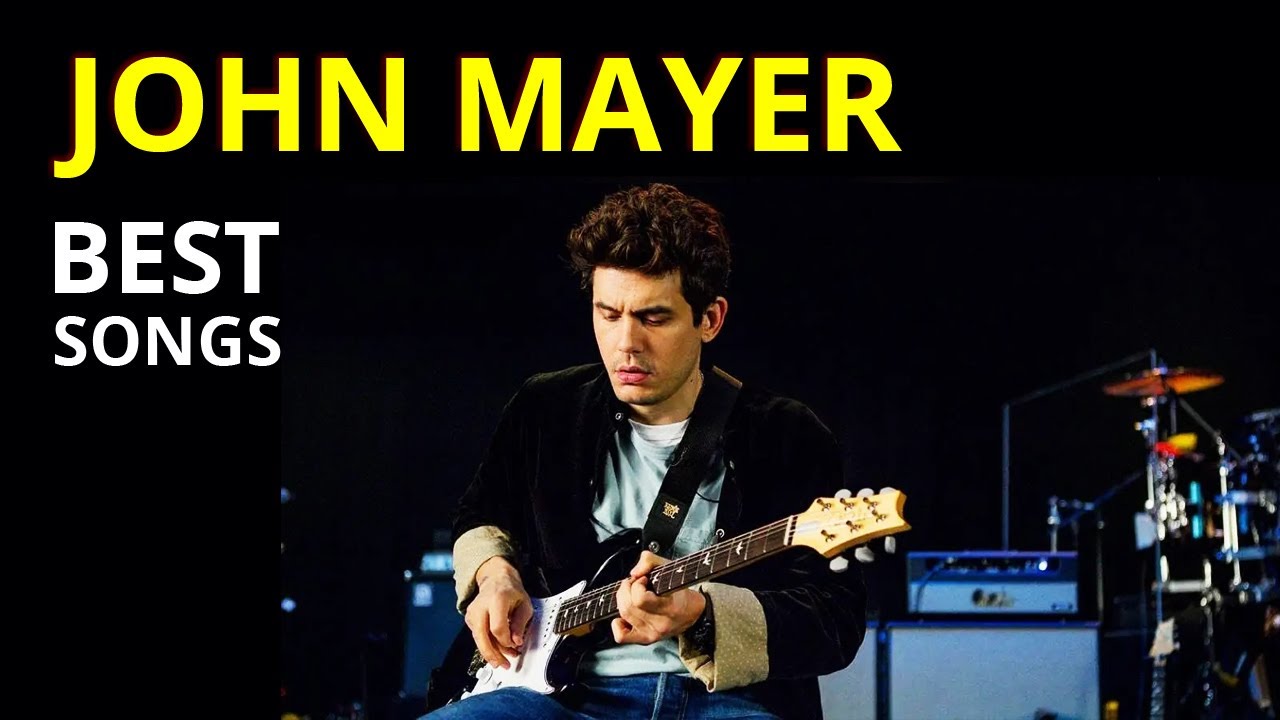 Best John Mayer Songs, Greatest Hits, Mejores Canciones, Melhores