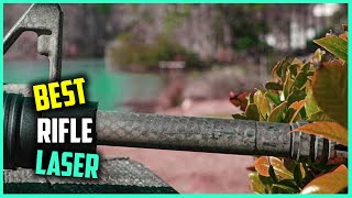Top 5 Best Rifle Lasers [Review] - Mini Combo Flashlight/Laser Devices/Green Laser Sight [2023]