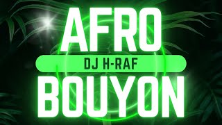 Bouyon & Afro Mix DJ H-RAF