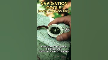 Finding Your Way: Essential Camping Must-Haves for Beginners - Navigation Tools (Maps, Compass, GPS)
