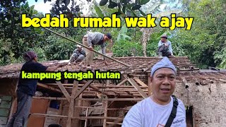 Bedah rumah wak ajay kampung di tengah hutan | alam desaku 2025