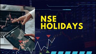 NSE Holidays - Stock Market Holiday